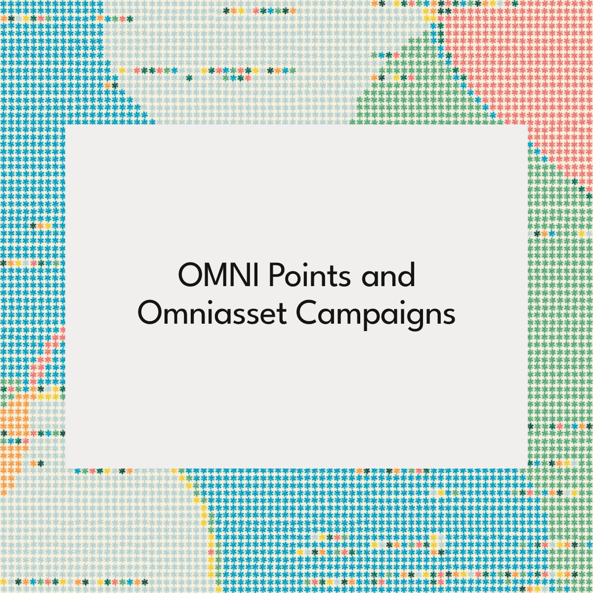 OMNI Points and Omniasset Campaigns